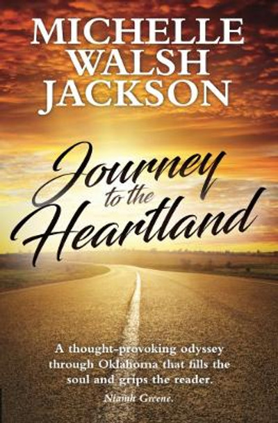 Journey to the Heartland by michelle walsh Jackson 9781838370909