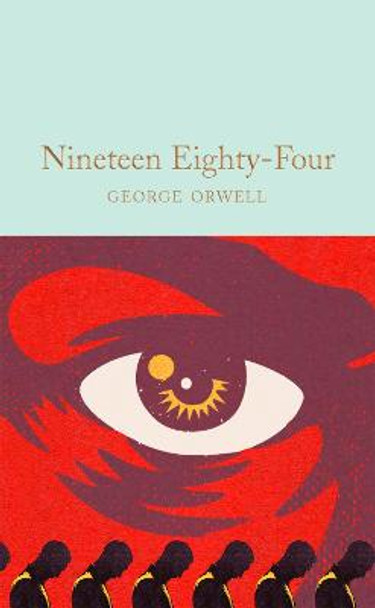 Nineteen Eighty-Four: 1984 by George Orwell