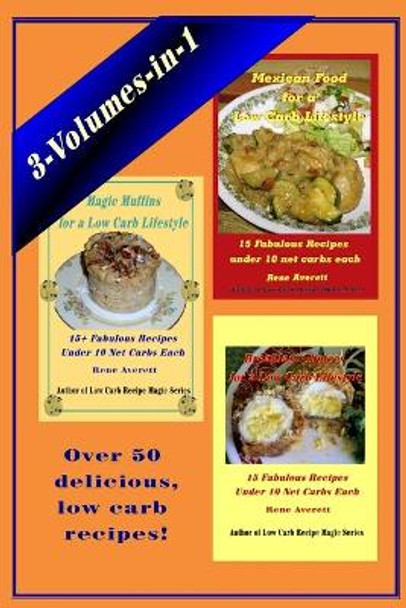 Low Carb 15 3-Volumes-in-1 by Rene Averett 9781942622130
