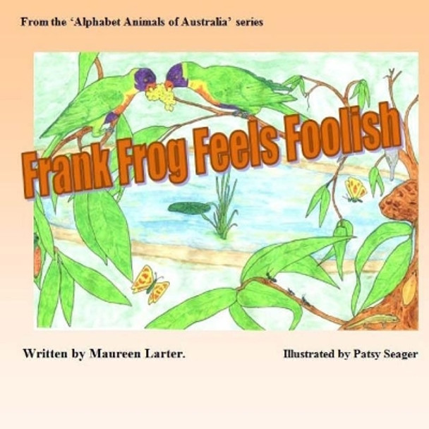 Frank Frog Feels Foolish by Patsy Seager 9781979451901