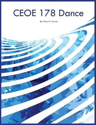 CEOE 178 Dance by Huey K Adams 9781088271018