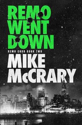 Remo Went Down by Mike McCrary 9781946691019
