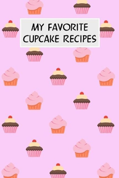 My Favorite Cupcake Recipes: Cookbook with Recipe Cards for Your Cupcake Recipes by M Cassidy 9781796688412