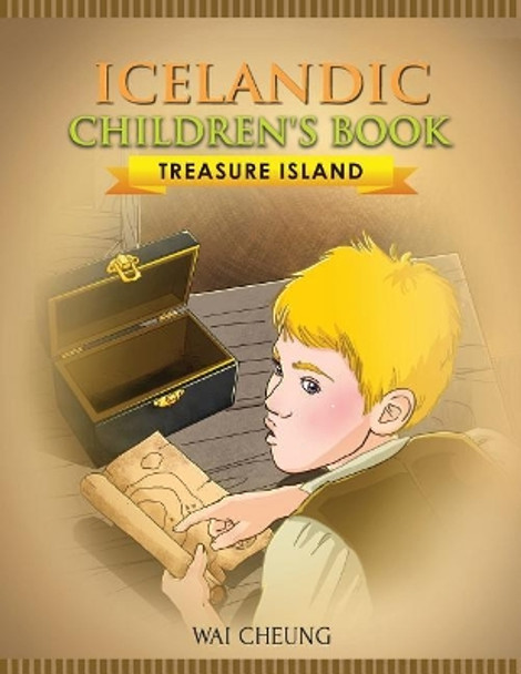 Icelandic Children's Book: Treasure Island by Wai Cheung 9781973992301