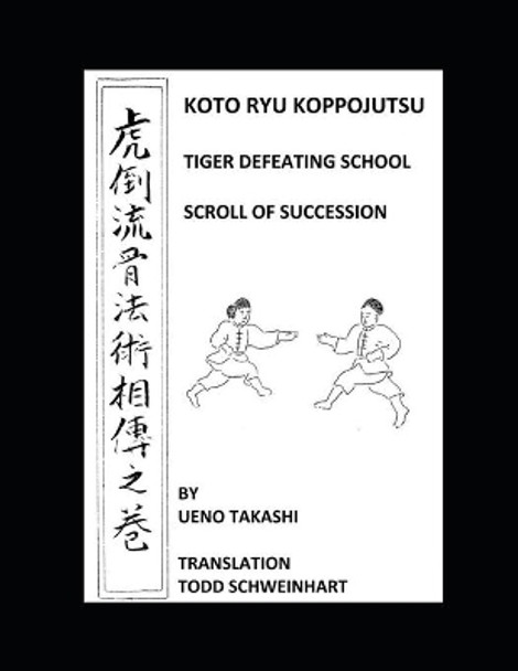 Koto Ryu Koppojutsu: Soden No Maki by Todd Schweinhart 9781691558025