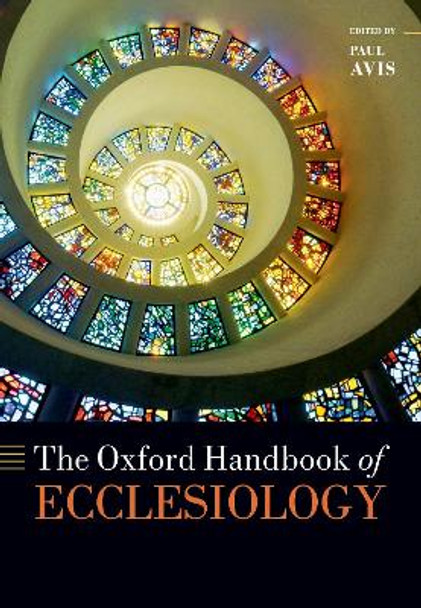 The Oxford Handbook of Ecclesiology by Paul Avis