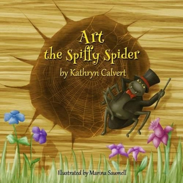 Art the Spiffy Spider by Marina Saumell 9781499158267