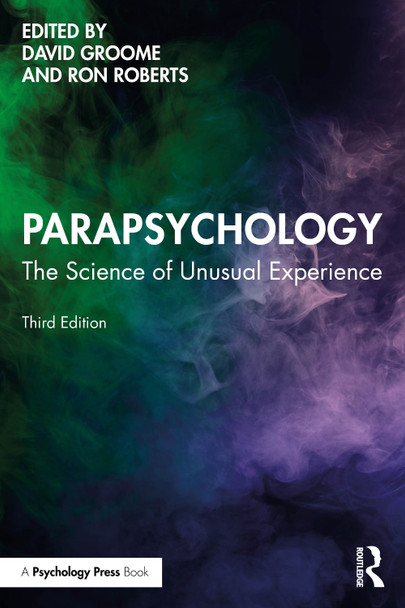 Parapsychology: The Science of Unusual Experience by David Groome 9781032421377