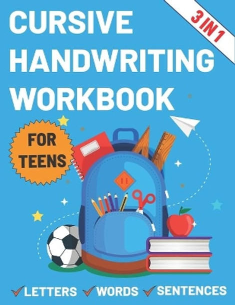 Cursive Handwriting Workbook for Teens: Cursive workbook for teens tweens & young by Sultana Publishing 9798739779274