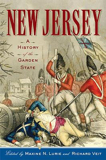 New Jersey: A History of the Garden State by Maxine N. Lurie