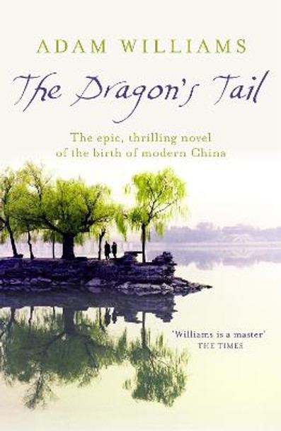 The Dragon's Tail by Adam Williams