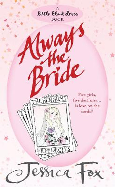 The Hen Night Prophecies: Always the Bride by Jessica Fox