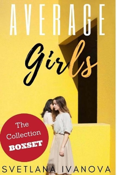 Average Girls: The Collection by Svetlana Ivanova 9781985218925