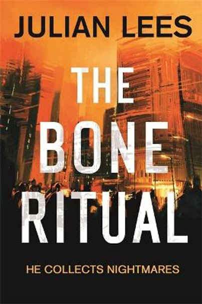 The Bone Ritual: a gripping thriller set in the teeming streets of contemporary Jakarta by Julian Lees