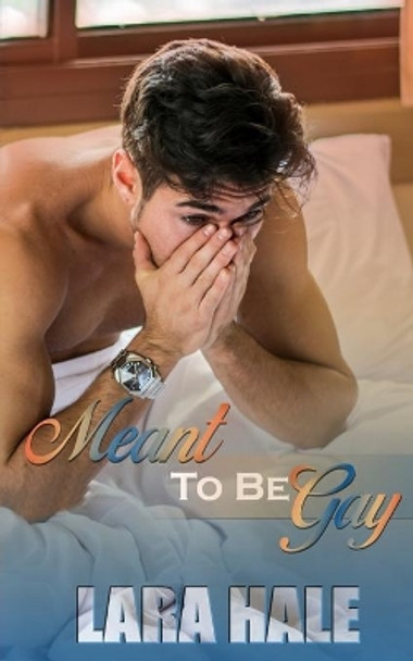 Meant To Be Gay by Teresa Banschbach 9798715254184