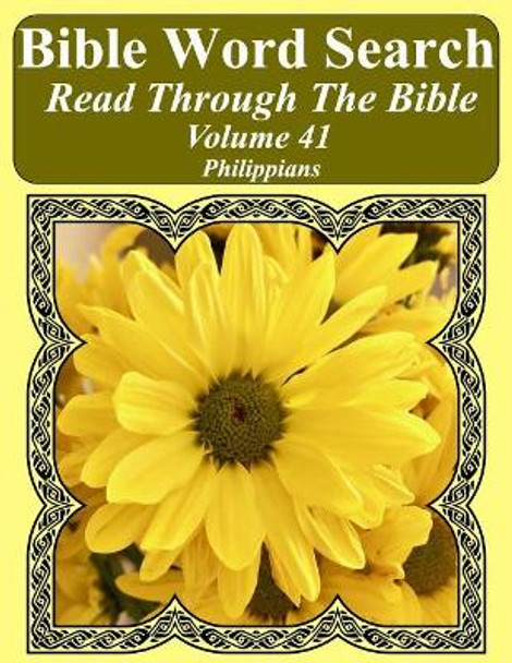 Bible Word Search Read Through the Bible Volume 41: Philippians Extra Large Print by T W Pope 9781986155908