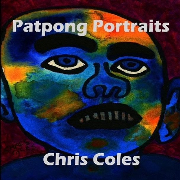 Patpong Portraits by Chris Coles 9781796618709