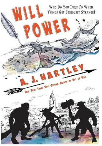 Will Power by A J Hartley 9781946926425