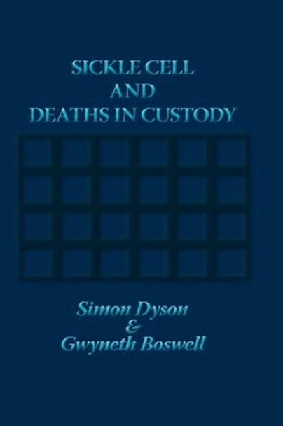 Sickle Cell and Deaths in Custody by Simon Dyson 9781861771155