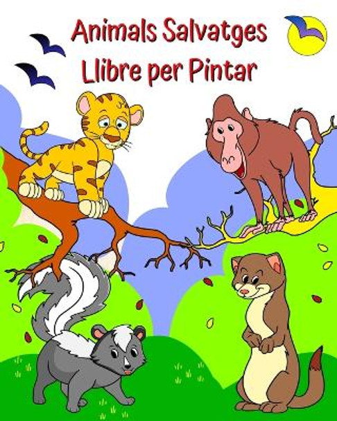 Animals Salvatges Llibre per Pintar: Animals divertits i simpàtics per pintar per a nens de 2 anys i més by Maryan Ben Kim 9798880684502