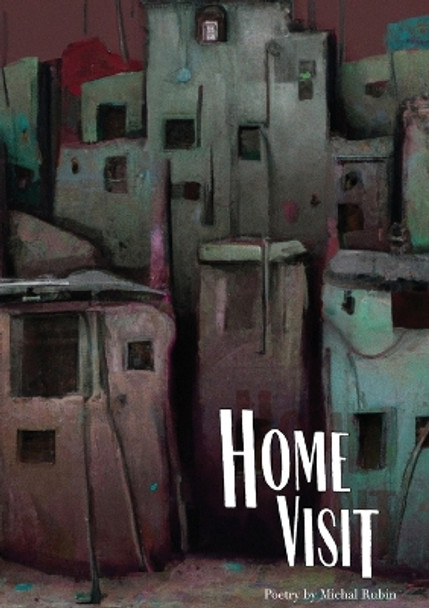 Home Visit by Michal Rubin 9781952869860