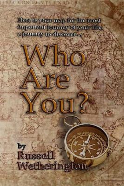 Who Are You? by Russell Wetherington 9781575500706