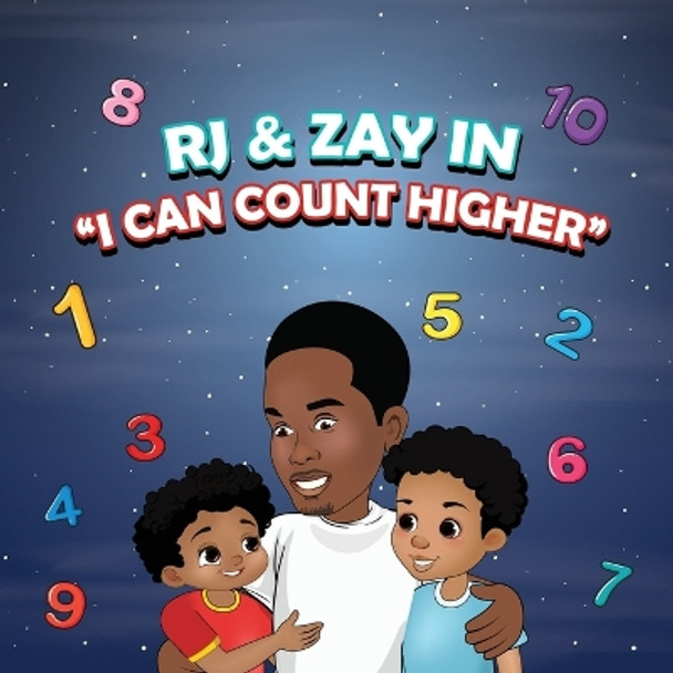 Rj & Zay in I Can Count Higher by Rashad A Williams 9798868971839