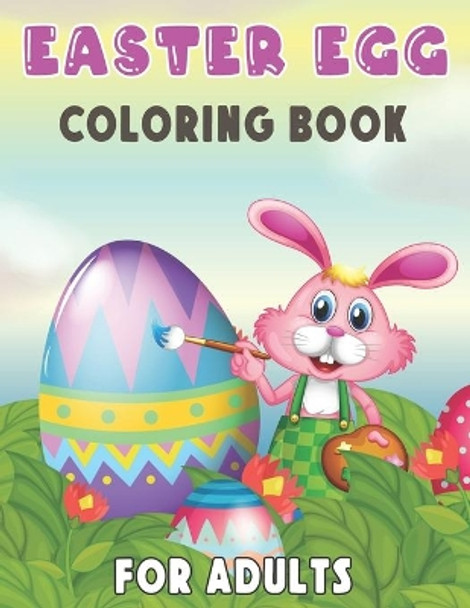 Easter Egg Coloring Book for Adults: Easy Mandala images of patterned Easter Eggs to color The best present for women, men, teens, Relaxing by Ronald Hutchins Press 9798423213619