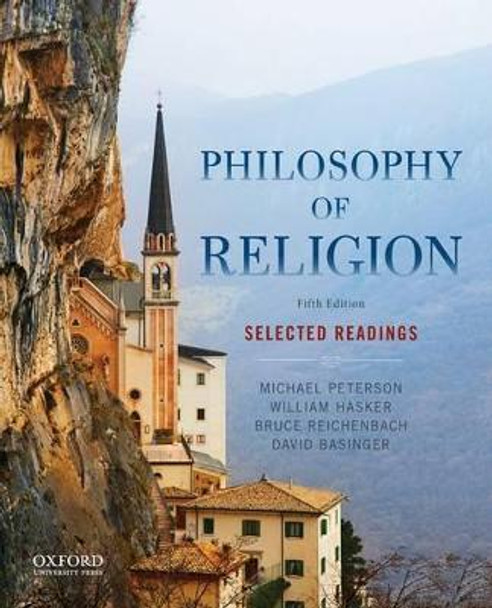 Philosophy of Religion: Selected Readings by Michael Peterson