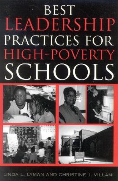 Best Leadership Practices for High-Poverty Schools by Linda L. Lyman 9781578860791
