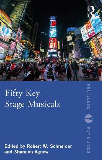 Fifty Key Stage Musicals by Peter Filichia