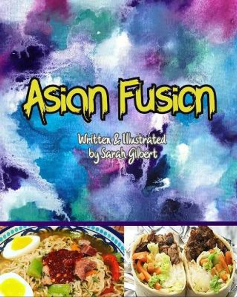 Asian Fusion by Sarah Jean Gilbert 9781709793721