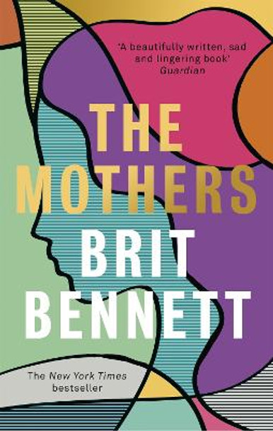 The Mothers: the New York Times bestseller by Brit Bennett