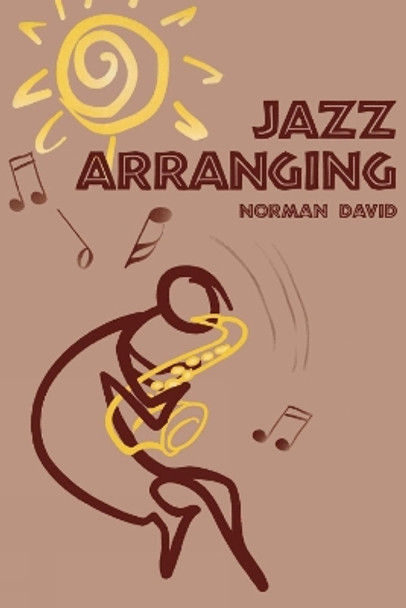 Jazz Arranging by Norman David 9781880157602