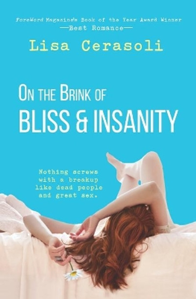 On the Brink of Bliss and Insanity by Lisa Cerasoli 9781970157123