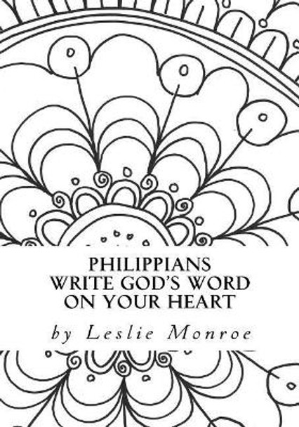 Philippians Write God's Word on Your Heart by Leslie Monroe 9781973854043