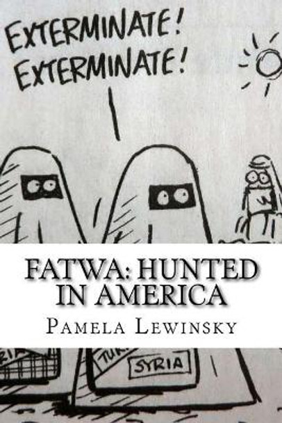 Fatwa: Hunted in America by Pamela Lewinsky 9781978479555