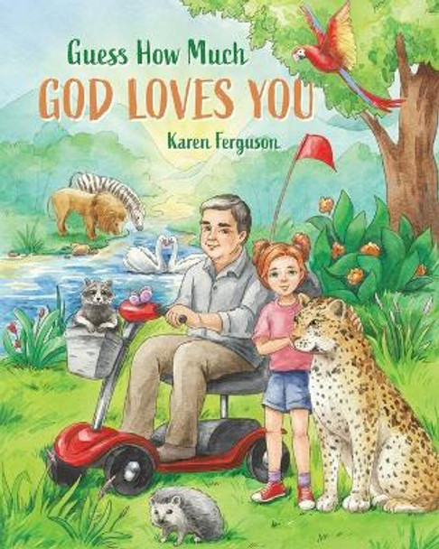 Guess How Much God Loves You by Karen Ferguson 9781649601025