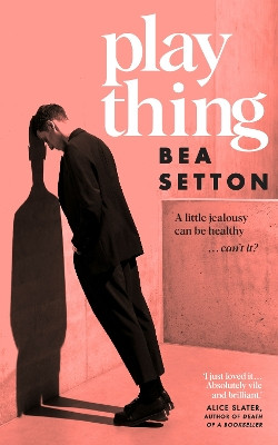 Plaything by Bea Setton 9780857528018