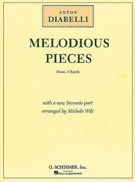 Melodious Pieces, Op. 149: One Piano, Four Hands. by Anton Diabelli 9780793576050