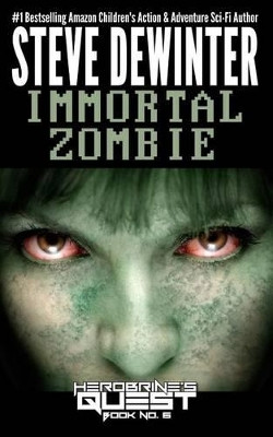 Immortal Zombie by Steve Dewinter 9781619781238