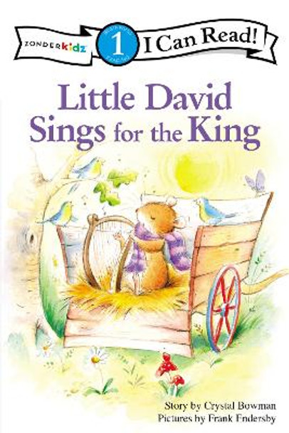 Little David Sings for the King: Level 1 by Crystal Bowman 9780310717119