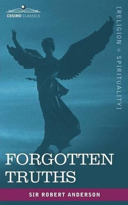 Forgotten Truths by Robert Anderson 9781602062290