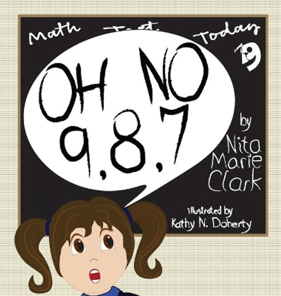 Oh No 9,8,7 by Nita Marie Clark 9781956576016