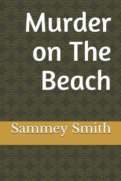 Murder on the Beach by Sammey R Smith 9781798067581