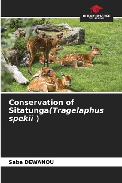 Conservation of Sitatunga(Tragelaphus spekii ) by Saba Dewanou 9786206359296