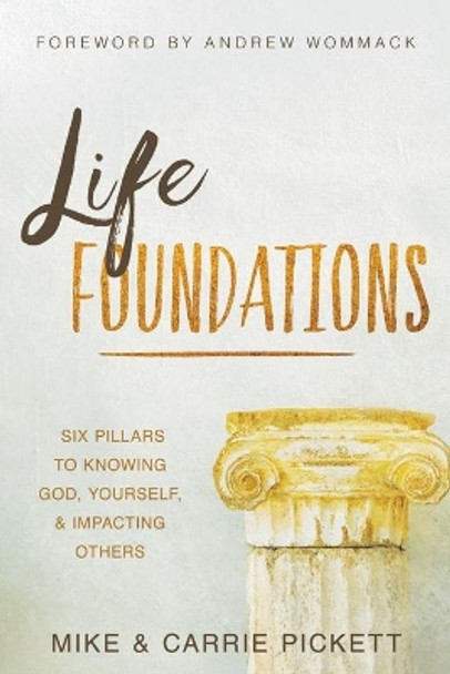 Faith Foundations for Life by Mike Pickett 9781680315561