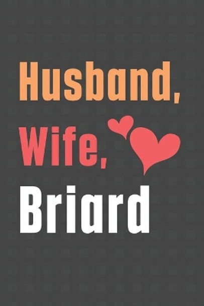 Husband, Wife, Briard: For Briard Dog Fans by Wowpooch Press 9798612132462