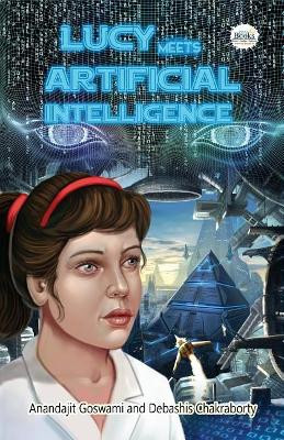 Lucy Meets Artificial Intelligence by Debashis Chakraborty 9789386474346