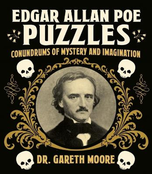 Edgar Allan Poe Puzzles: Puzzles of Mystery and Imagination by Dr Gareth Moore